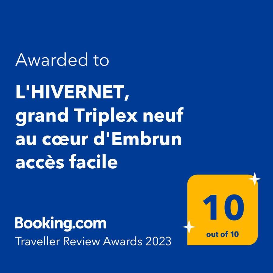 L'Hivernet, Grand Triplex Neuf Au Coeur D'Embrun Acces Facile 외부 사진